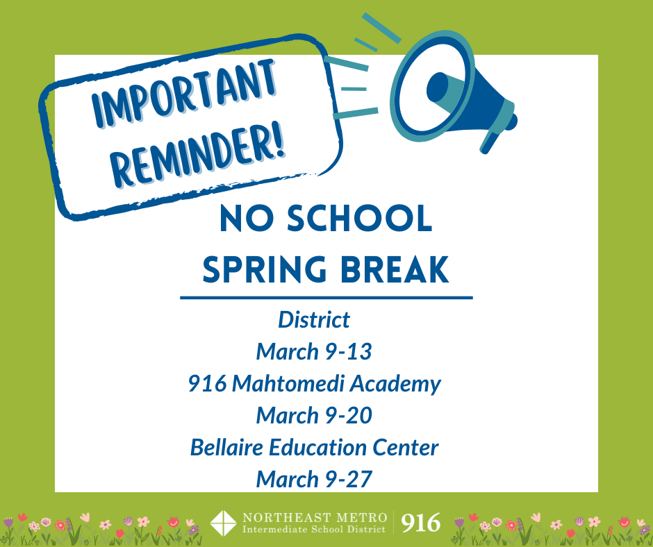 Green square graphic of a speaker phone stating an important reminder that there is no school due to it being spring break.