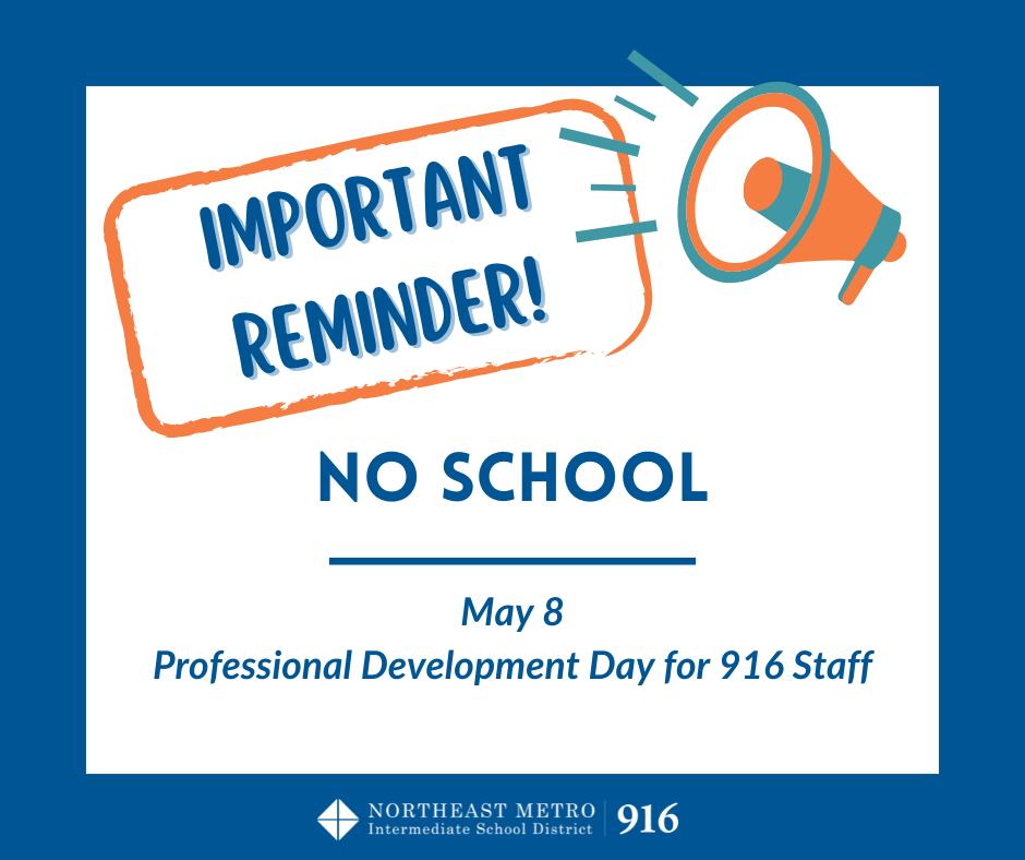 A speaker phone with text saying, "Important reminder for no school on May 8 due to professional development day for 916 staff."