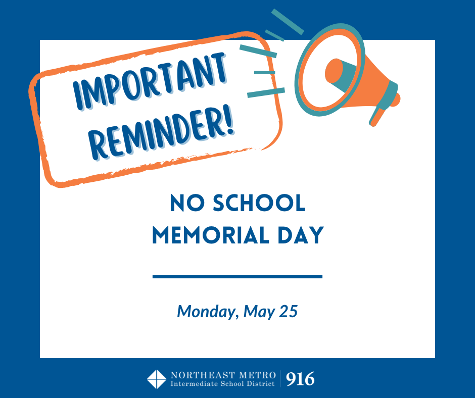 A speaker phone that says "Important remind that there is no school on Monday, May 25 due to Memorial Day."