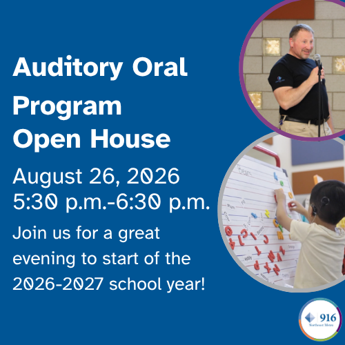 A reminder about Auditory Oral Program Open House on August 26 from 5:30 p.m. to 6:30 p.m.