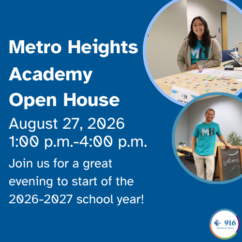 A reminder about the Metro Heights Academy's Open House on August 27 from 1:00 p.m. to 4:00 p.m.