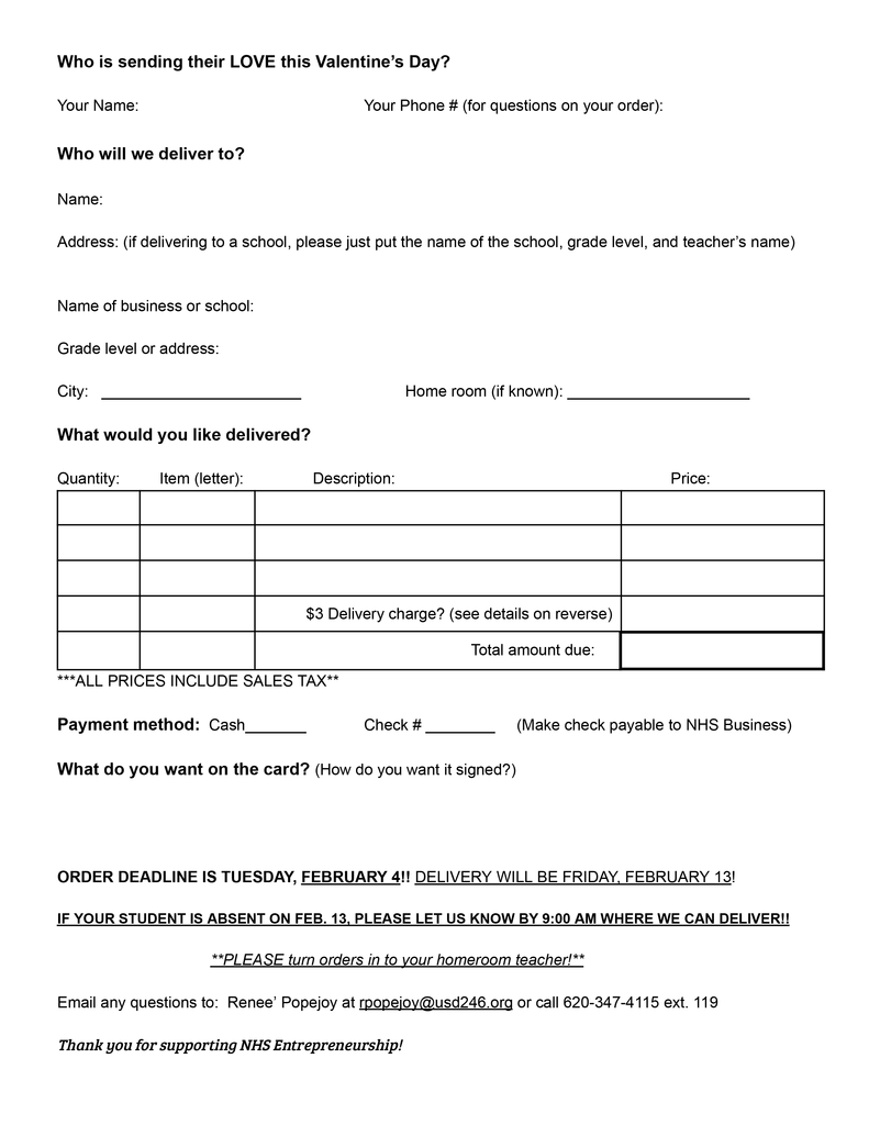Please return order form and payment to Northeast High School attn: R. Popejoy by Feb. 6 for delivery Feb. 13.