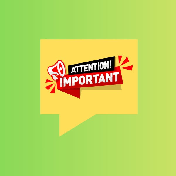 Attention Important