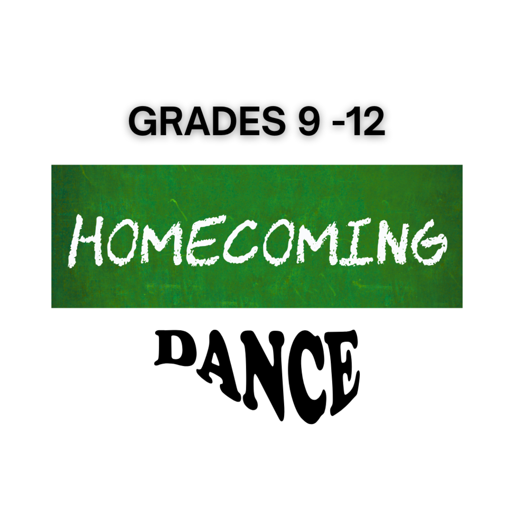 Grades 9-12 Homecoming Dance