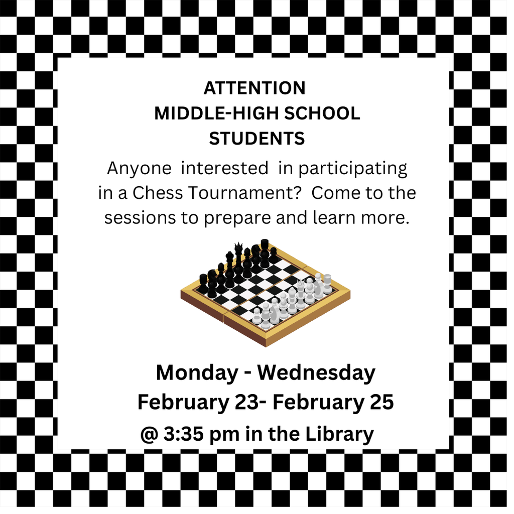 Attention Middle-Hish School students: Interested in a chess tournament.