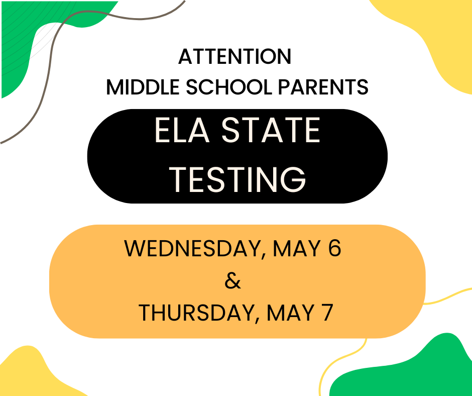ELA State Testing May 6 & May 7