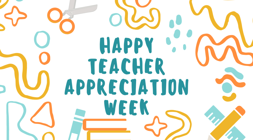 happy teacher appreciation week