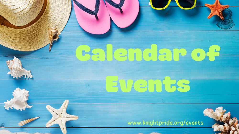 photo of blue panel with pick flip flops, yellow sunglasses, straw hat and sea shells around the edges with title calendar of events www.knightpride.org/events