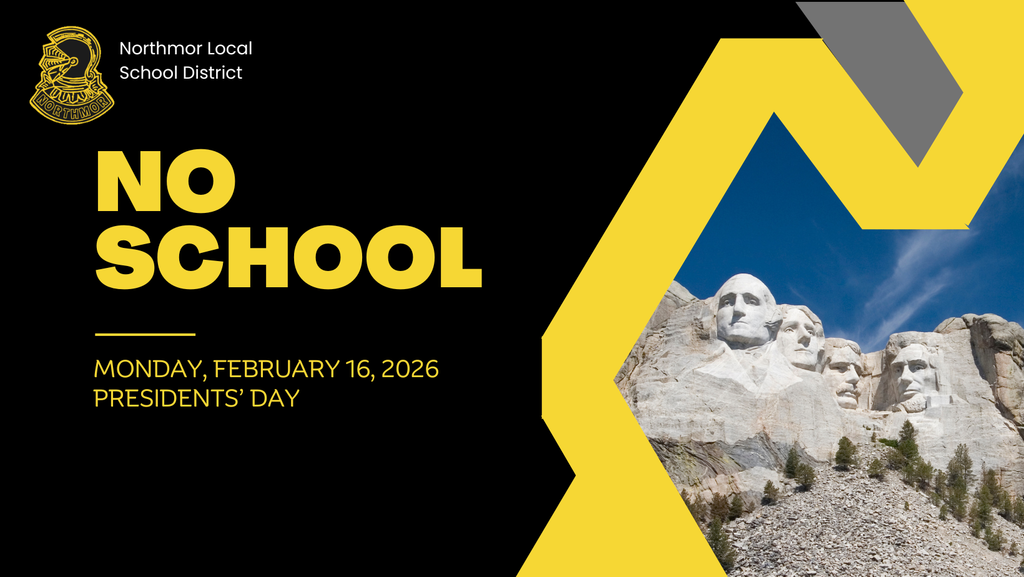 no school monday, february 16, 2026 presidents' day, black and yellow design with photo of mt rushmore and logo