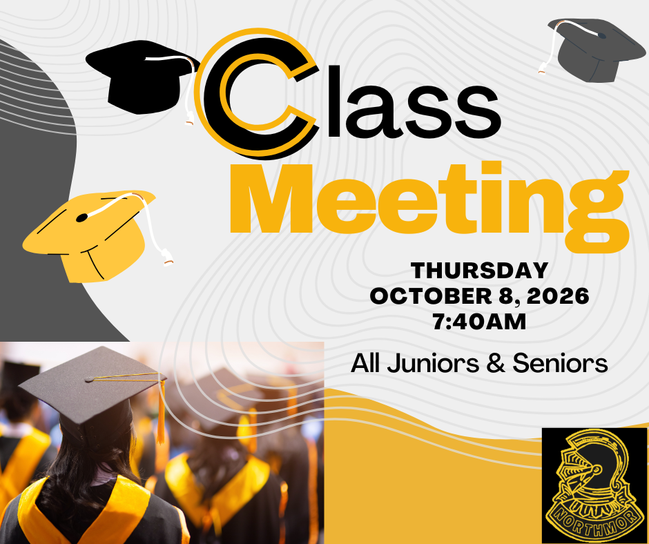 class meeting thursday october 8, 2026 all juniors and seniors with yellow black and gray graphics, photo of grads and school logo