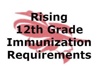 Rising 12th Grade immunizations requirements