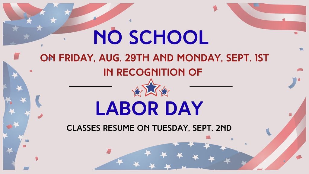 Labor Day Weekend, Schools Closed