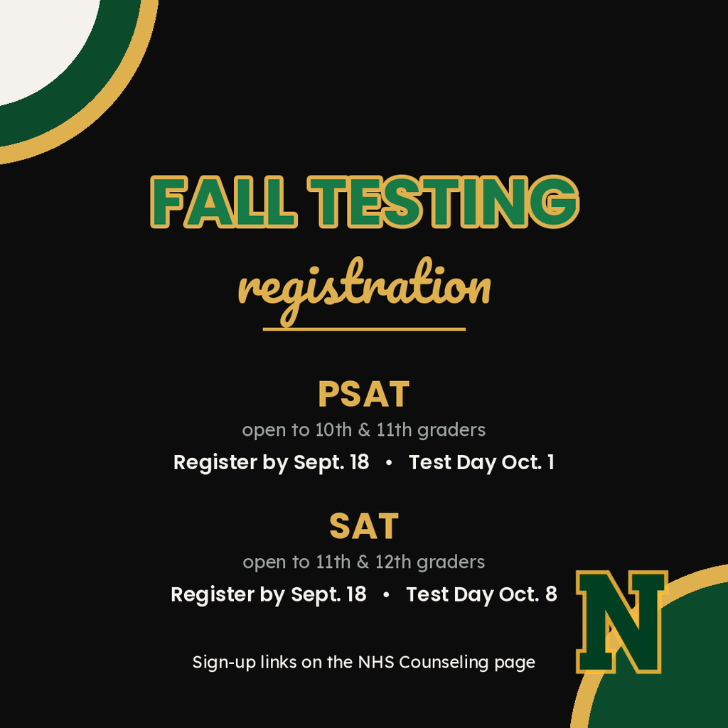 📣 Fall Testing Registration is open at Northumberland High School!  PSAT Test Day on October 1st - open to 10th & 11th graders SAT Test Day on October 8th - open to 11th & 12th graders  Register using the google form linked on the NHS Counseling page by September 18th! NHS Counseling Page: https://www.nucps.net/o/nhs/page/counseling
