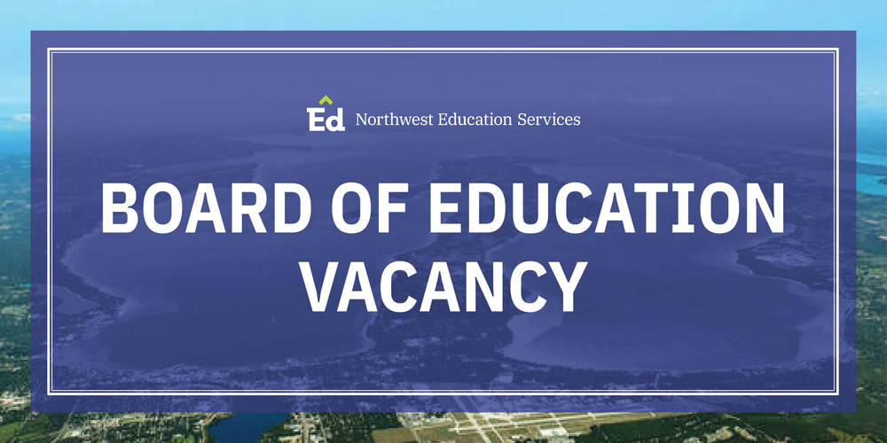 Northwest Education Services. Board of Education Vacancy