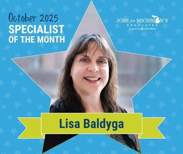 October 2025 Specialist of the Month. Lisa Baldyga. Jobs for Michigan Graduates, powered by Youth Solutions.