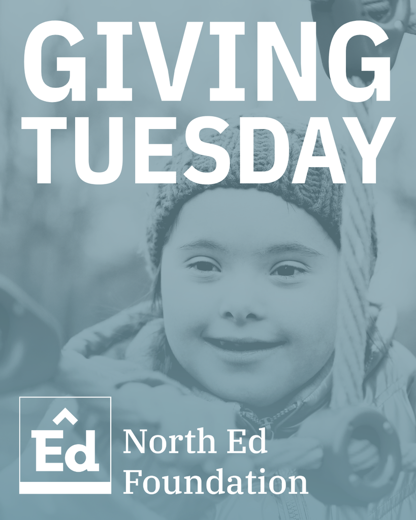 North Ed Foundation graphic promoting Giving Tuesday with an image of a young student wearing a hat smiling on the playground with a slate blue overlay. 