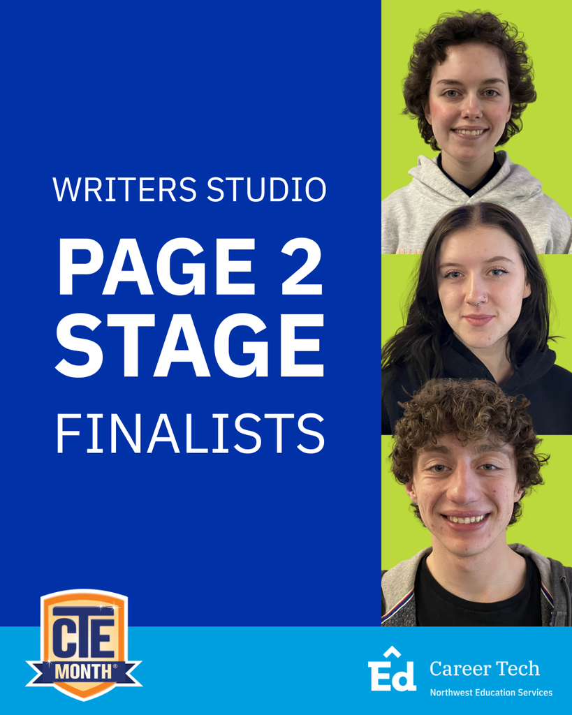Writers Studio Page 2 Stage Finalists. CTE Month. North Ed Career Tech Center.