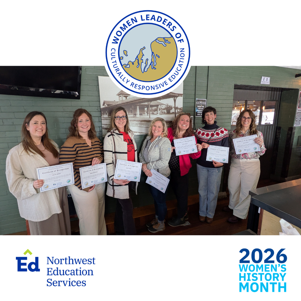 Women Leaders of Culturally Responsive Education honorees posing with their certificates. Northwest Education Services. 2026 Women’s History Month.