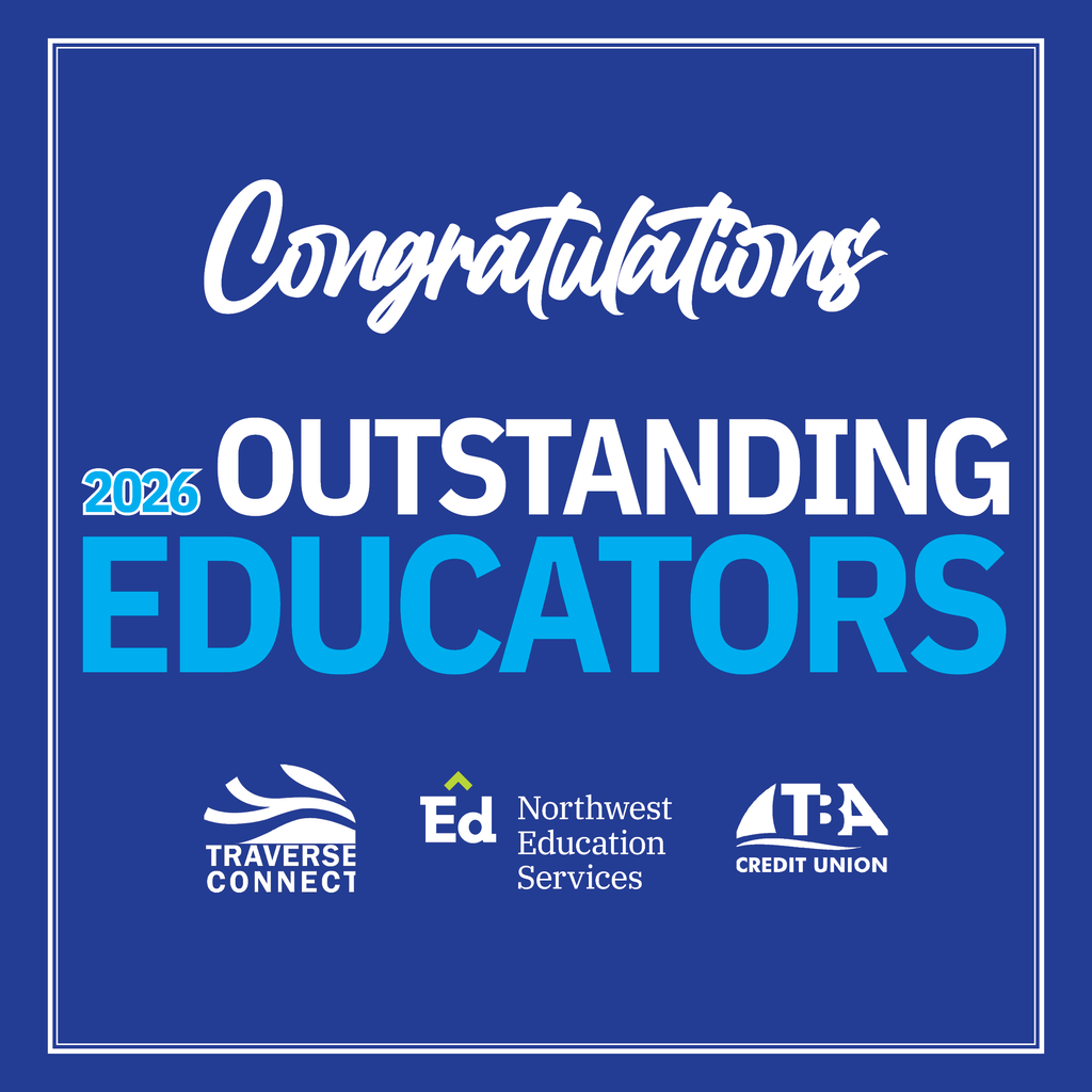 Congratulations 2026 Outstanding Educators. Traverse Connect. Northwest Education Services. TBA Credit Union. 