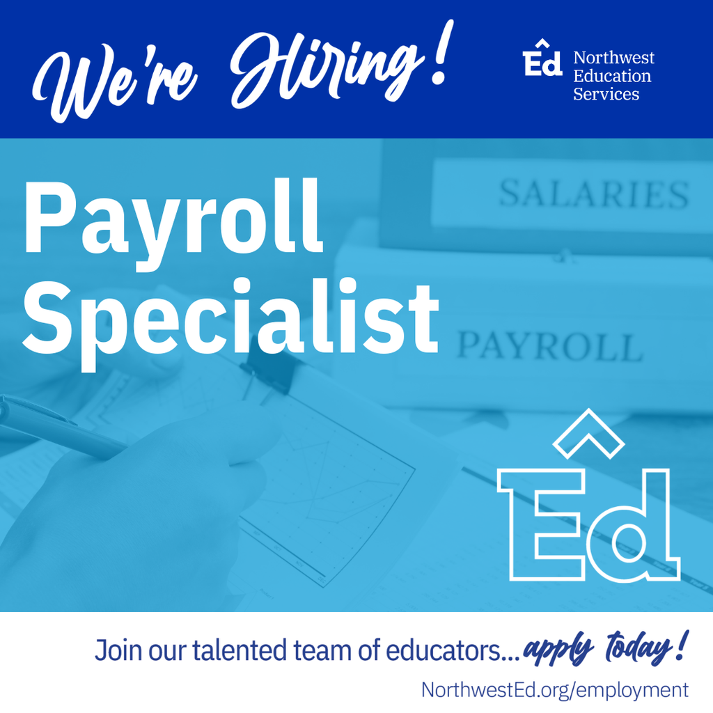 Blue and white hiring announcement graphic for a “Payroll Specialist” position at Northwest Education Services. The image features a blue-tinted photo of a hand writing on a printed graph and two binder that read “SALARIES” and “PAYROLL” in the back. At the top, white text on a dark blue banner reads, “We’re Hiring!” The center of the image has a large white text that says, “Payroll Manager.” On the right side is the logo for Northwest Education Services. The bottom of the image has white text on a blue background that reads, “Join our talented team of educators… apply today!” followed by the website “NorthwestEd.org/employment.”