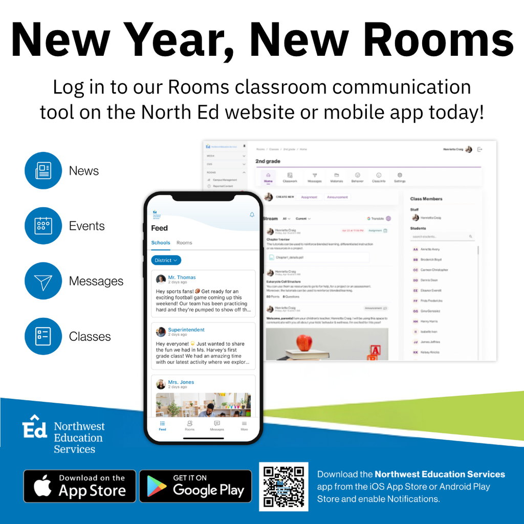 New year, new rooms. Log in to our Rooms classroom communication tool on the North Ed website or mobile app today! News, Events, Messages, Classes. Download the Northwest Education Services app from the IOS App Store or Android Play Store and enable notifications.