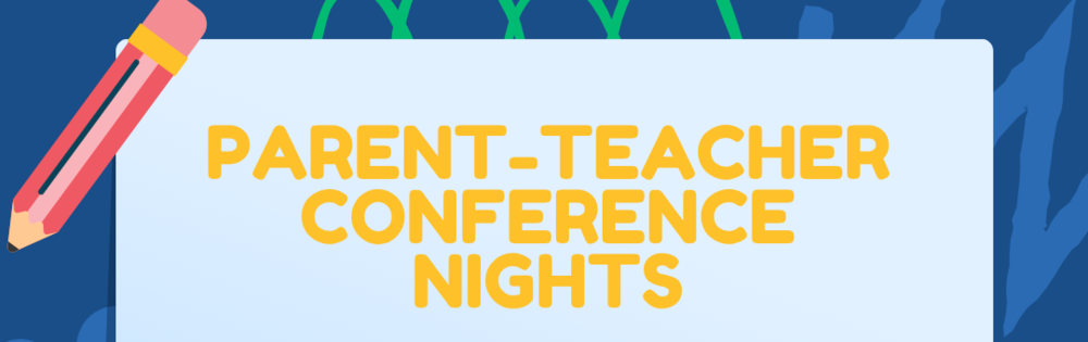 Parent Teacher Conferences