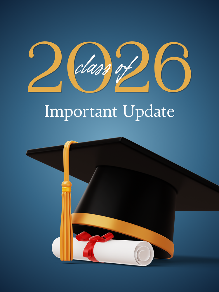 Class of 2026 Important Update