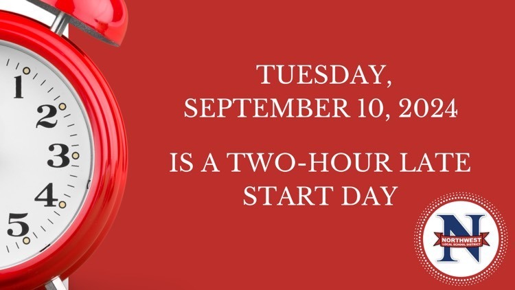 Tuesday, September 10, 2024 is a two hour late start day