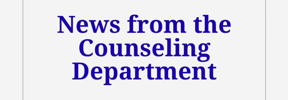 News from the counseling department