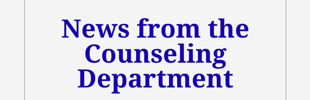 News from the counseling department