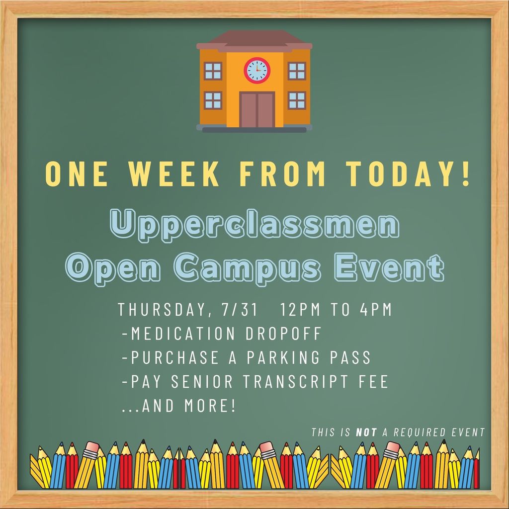 Upperclassmen Open Campus Event 7/31 12-4pm