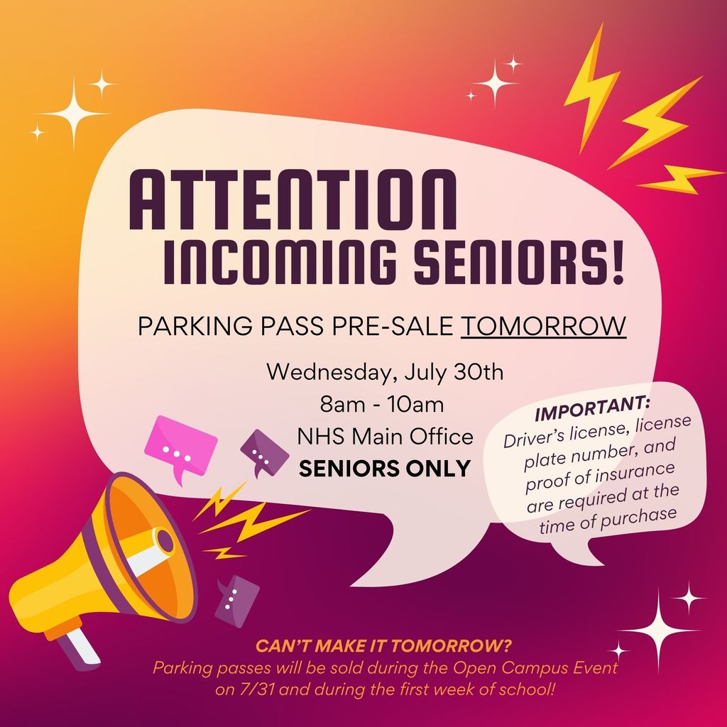 Parking Pass presale TOMORROW for incoming seniors from 8am to 10am in the main office.