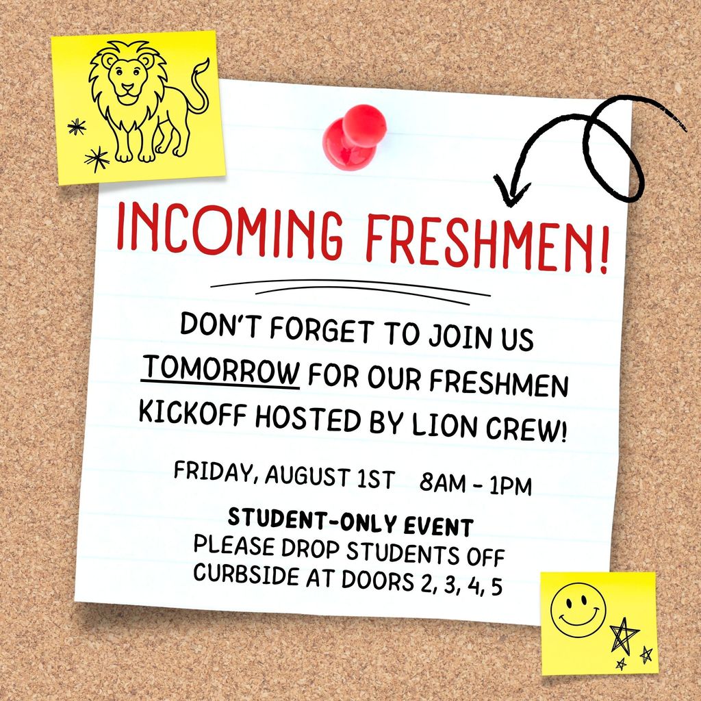 TOMORROW is the Freshmen Kickoff hosted by Lion Crew.