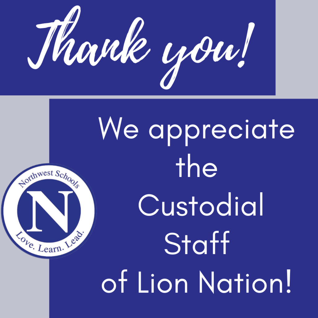 Thank You! We appreciate the custodial staff of Lion Nation!