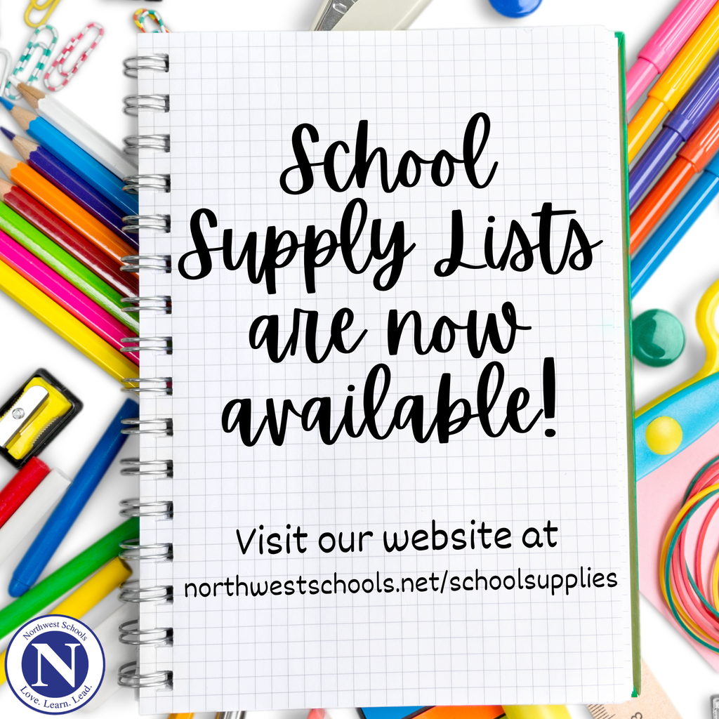 School supply lists for 2026-27 are now available! Visit our website at https://northwestschools.net/SchoolSupplies