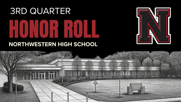 3rd Quarter Honor Roll at Northwestern HIgh School