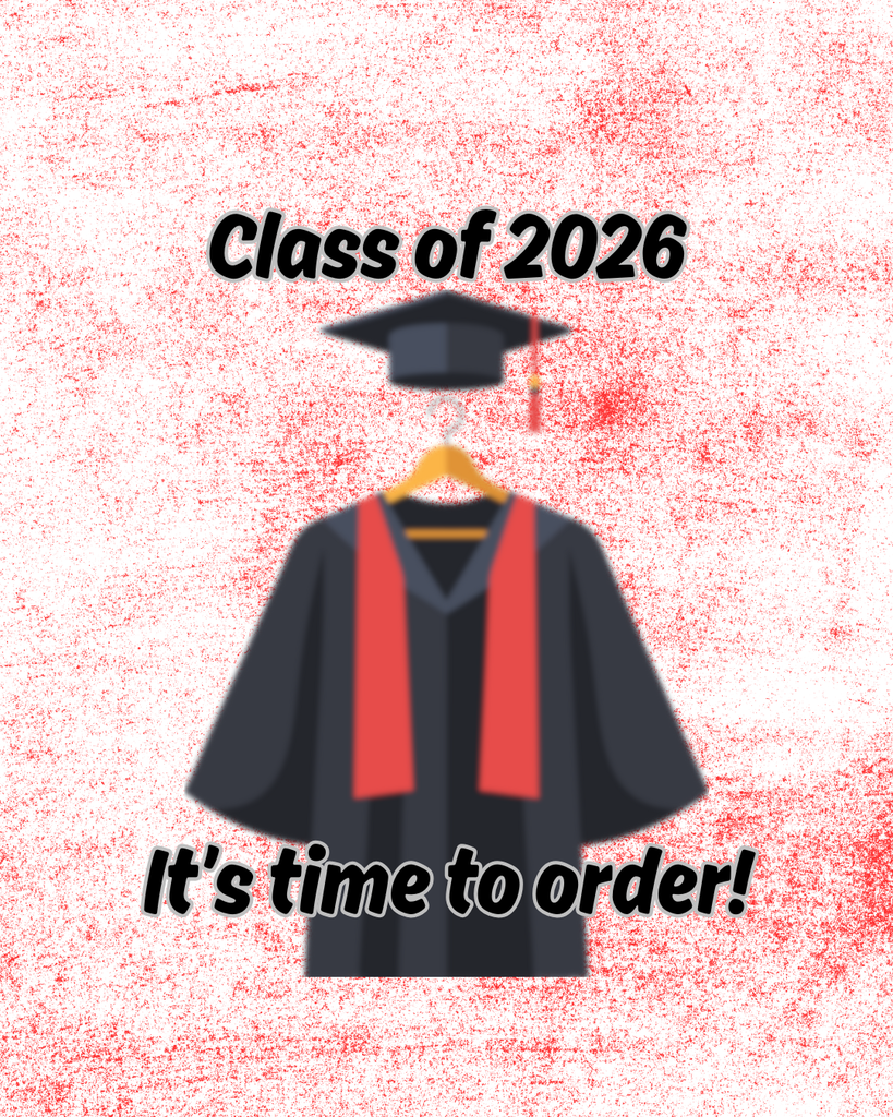 Class of 2026 it's time to order caps and gowns