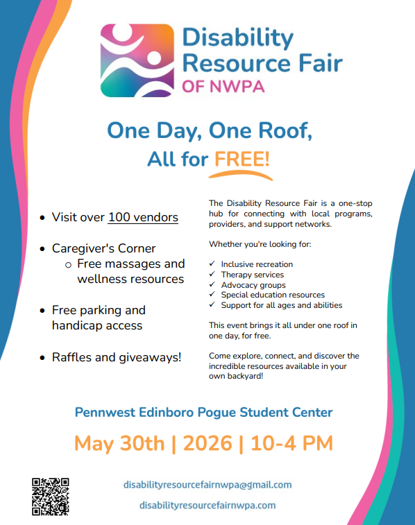 Disability Resource Fair Saturday May 30 from 10am-4pm at PennWest Edinboro Pogue Student Center
