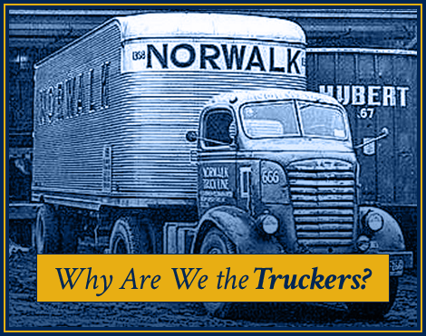 "Why are we the truckers?"
