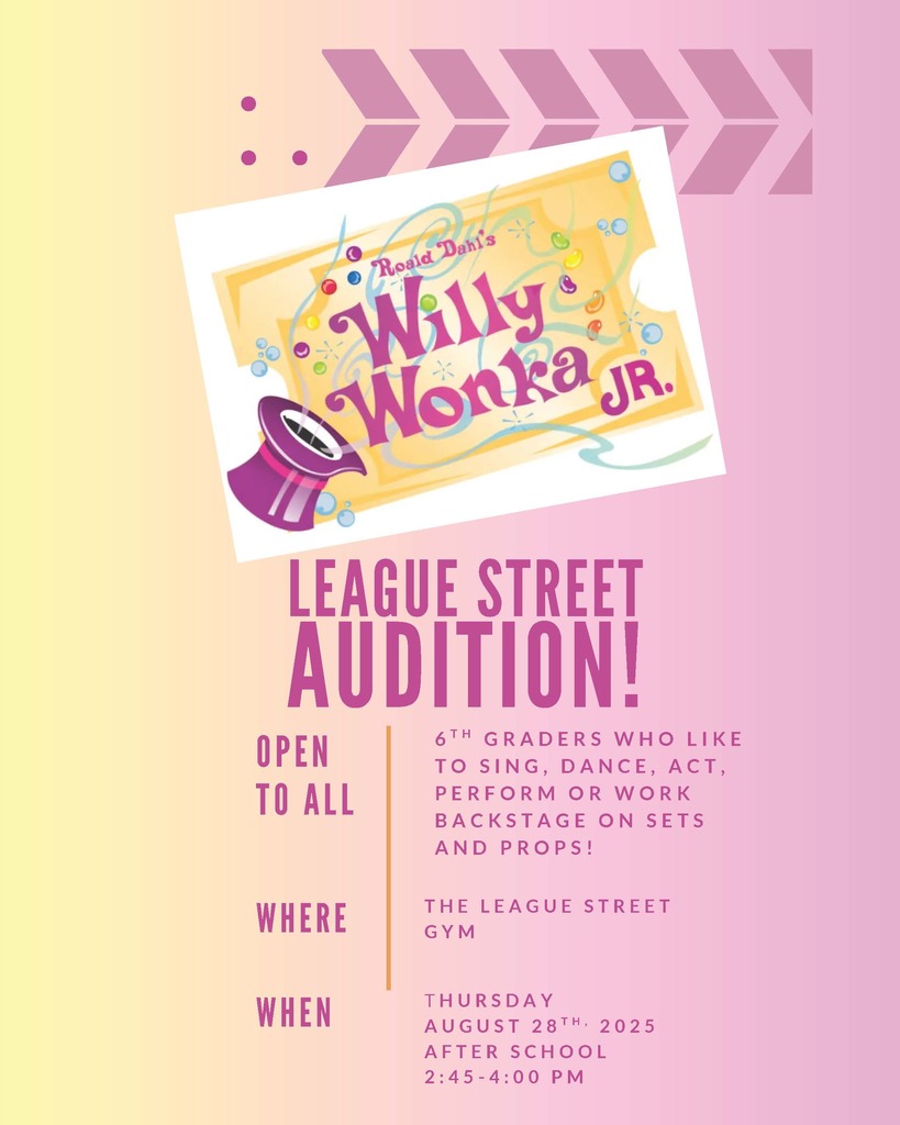 6th Grade Willy Wonka JR Auditions!