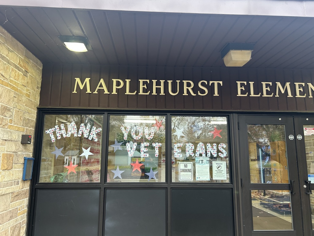 Maplehurst Elementary is ready to honor Veterans on Tuesday. The students have worked hard to decorate the school to welcome the Veterans. All Veterans are welcome to come and visit with the students during our lunch times, 11:00-12:30, come and stay as long as or as little as you can. Thank you for your service.