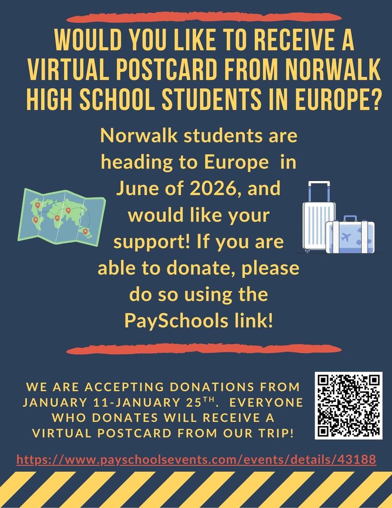 Are you interested in receiving a virtual postcard from Norwalk High School students in Europe this summer? If so, we are running a fundraiser for the 2026 Europe Trip from January 11th- 25th. Please see below for details!