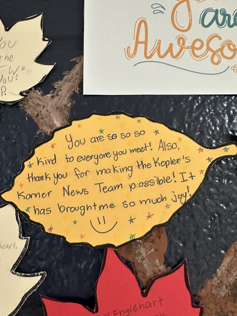 Last week, for National School Counseling Week, we celebrated the amazing Mrs. Englehart and everything she does for students and staff. Everyone across the 6th grade was given a leaf to write a gratuitous message to Mrs. Englehart. We then displayed them on the hallway Support Tree! Thank you and Kepler so much for your continued dedication to the wellbeing and safety of us at League! 