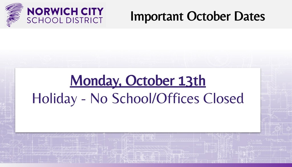 No School/Offices Closed- Monday, October 13th