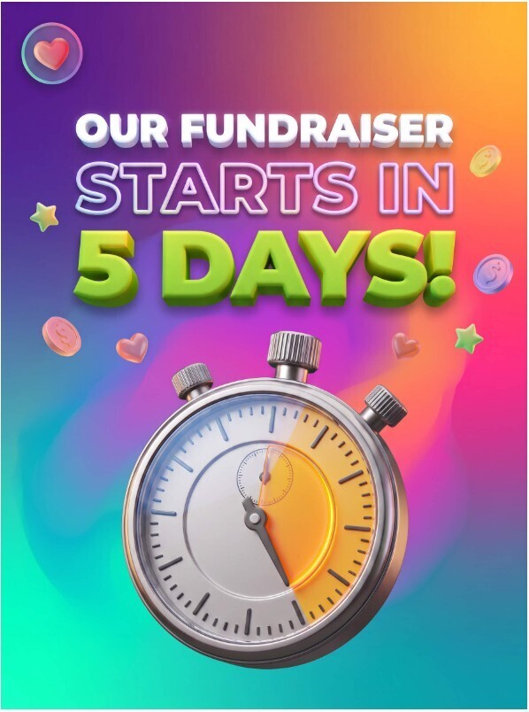 Fundraiser starts in 5 days