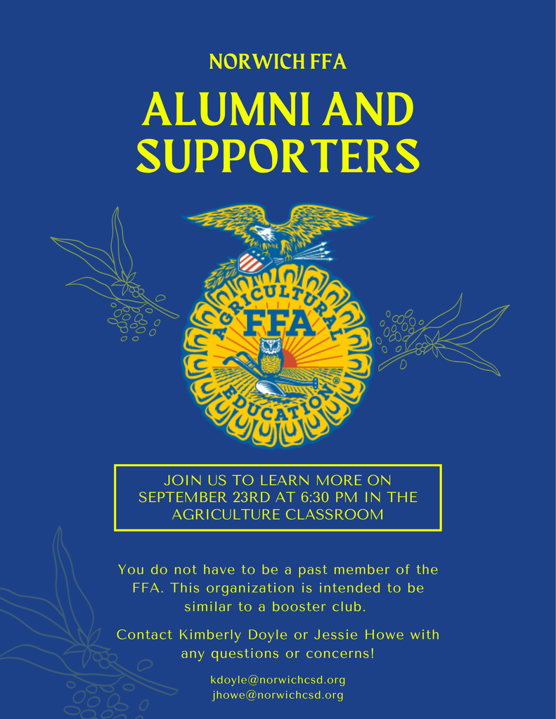 Calling All Norwich Alumni & Community Members! September 23rd at 6:30pm! Norwich Alumni & Supporters is a community dedicated to helping Agriculture and FFA students of Norwich City School! You do not have to be a past FFA member to be apart of our Alumni and Support Group.