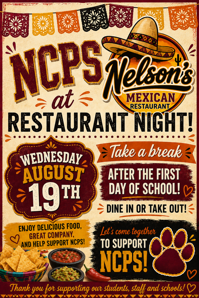 A poster with a sombrero hat, food bowls, and text. It reads: "NCPS at Nelson's Mexican Restaurant Night!" The date is August 19th.