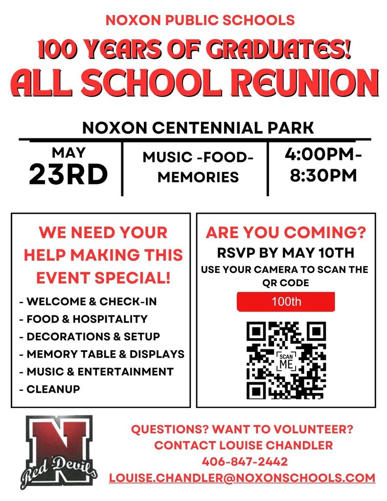 Poster advertising the Noxon All School Reunion, 100 years of graduates, requesting volunteers to make this event special.  Please RSVP by May 10th, call the school at 406.847.2442