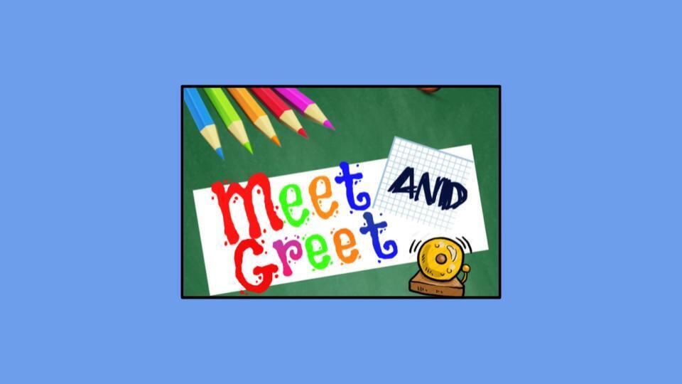 Meet and Greet