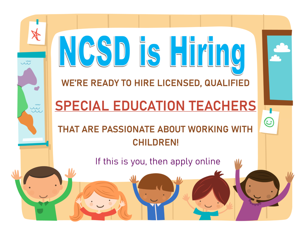 NCSD is hiring SPED Teachers! Apply online.